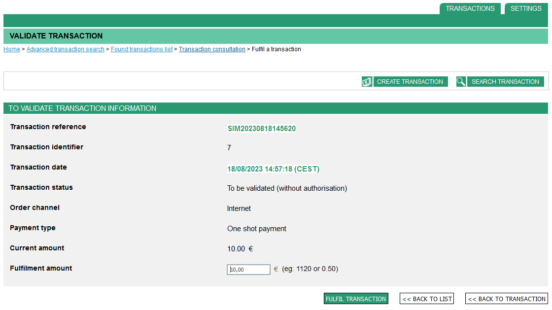 transaction information to validate: reference, identifier, amount, etc.